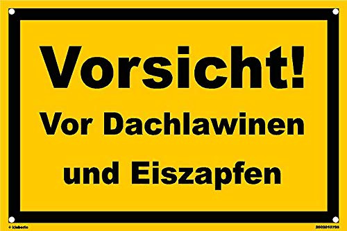Schild 30 x 20 cm -Vorsicht! Vor Dachlawinen und Eiszapfen- Alu Dibond