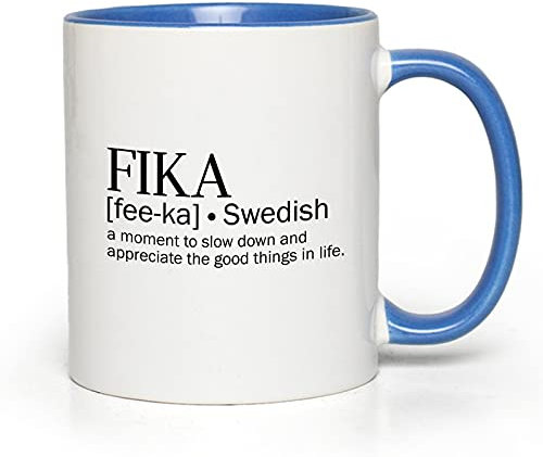 Bubble Hugs Ermutigende blaue zweifarbige Kaffeetasse, 325 ml, Fika A Moment To Slow Down An Appreciate The Good Thing In Life – Schwedische Schweden-Definition, positives Zitat, motivierend