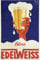 EDELWEISS BIERS Poster Reproduktion – Format 50 x 70 cm auf Luxuspapier 300 g. Hohe Qualität. Alle Formate möglich.