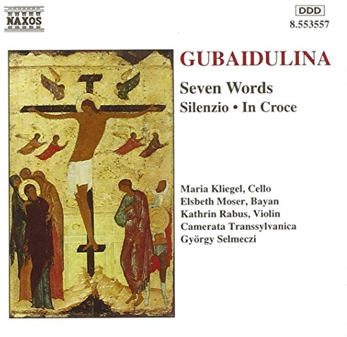 Gubaidulina: In croce / Silenzio / Seven Words
