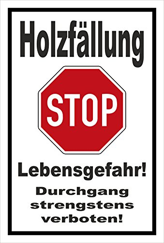 Melis-Folienwerkstatt Schild Holzfällung - Lebensgefahr - 30x20cm - 3mm Aluverbund – 20 VAR S00359-048-A