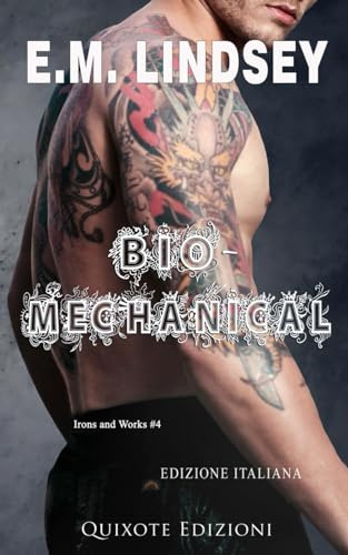 Bio-Mechanical Edizione Italiana (Irons and Works serie)