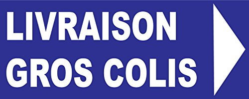 Panneau signalétique Livraison gros colis direction droite