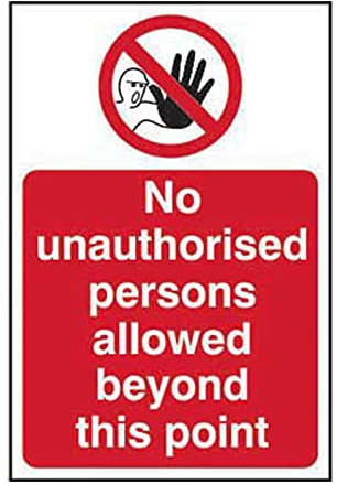 No Unauthorised Persons Allowed Beyond This Point Safety Wall Sign, Non Adhesive Rigid 1mm PVC Board, 400mm x 600mm