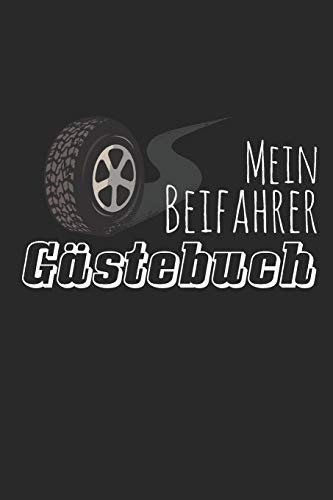 Mein Beifahrer Gästebuch: Gästebuch zum Ausfüllen für Beifahrer / Führerschein bestanden / lustiges Geschenk für Fahranfänger zur bestandenen Fahrprüfung