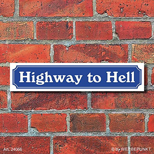 WERBEPUNKT. Schild im Straßenschild-Design Highway to hell - 3 mm Alu-Verbund - 52 x 11 cm