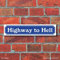 WERBEPUNKT. Schild im Straßenschild-Design Highway to hell - 3 mm Alu-Verbund - 52 x 11 cm