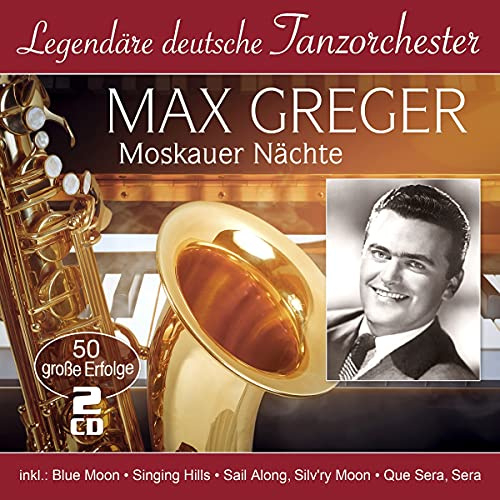 Moskauer Nächte - 50 große Erfolge (Legendäre deutsche Tanzorchester)