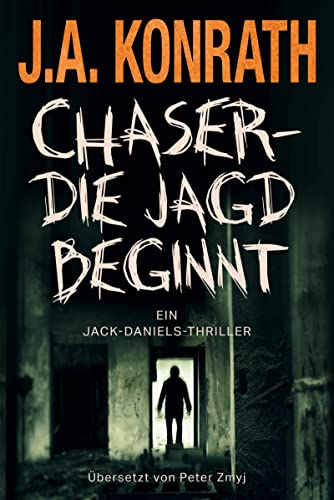Chaser – Die Jagd beginnt: Ein Jack-Daniels-Thriller