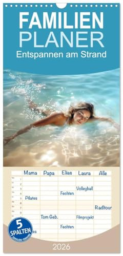 Familienplaner 2026 - Entspannen am Strand mit 5 Spalten (Wandkalender, 21 cm x 45 cm), CALVENDO: Ein schöner Strandurlaub dient der Entspannung (CALVENDO Menschen)