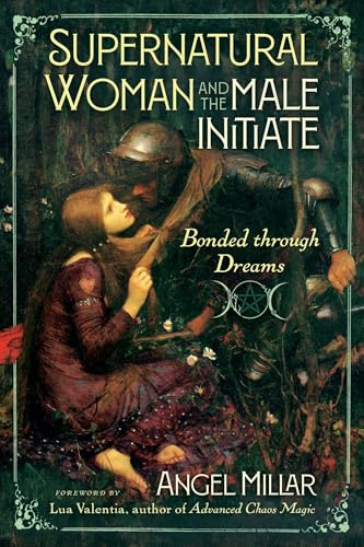 Supernatural Woman and the Male Initiate: Bonded through Dreams