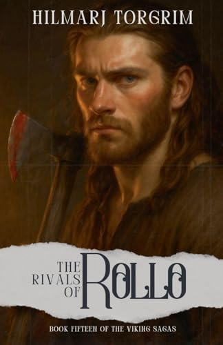 The Rivals of Rollo: 15 (Viking Sagas)