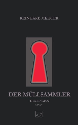DER MÜLLSAMMLER: THE BIN MAN (German Edition)