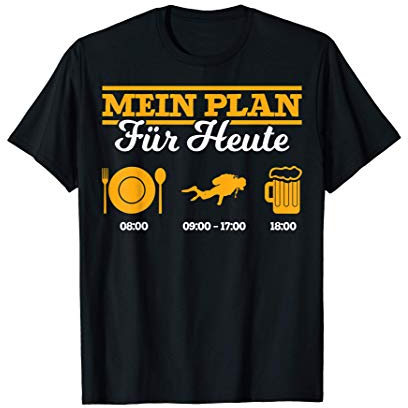 Taucher Mein Plan für Heute witziges Geschenk Tauchen T-Shirt