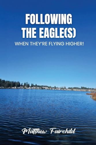Following The Eagle(S)