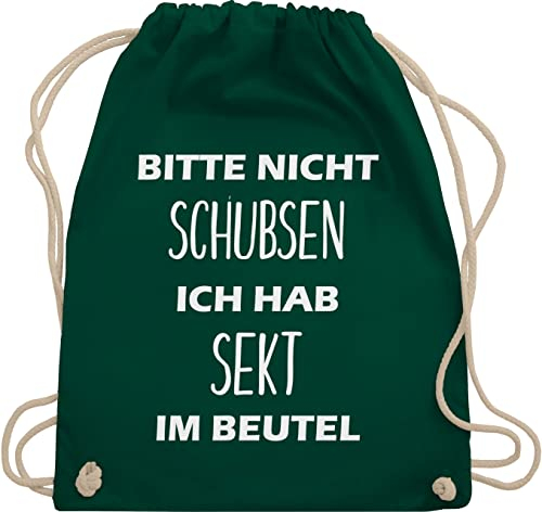 Turnbeutel Rucksack - Sportbeutel bedruckt Geschenk - Bitte nicht schubsen ich hab Sekt im Beutel - Unisize - Dunkelgrün - sektgeschenke für frauen festival-bag festival sprüche stoffbeutel