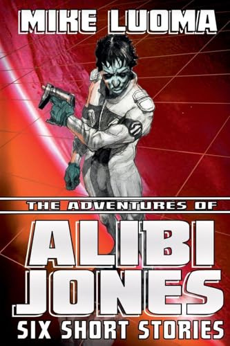 The Adventures of Alibi Jones: Six Short Stories
