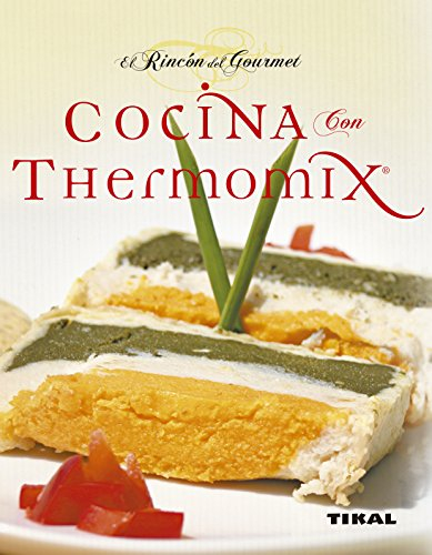 Cocina Con Thermomix (El Rincon Del Gourmet)
