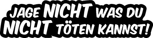 NetSpares Plott Aufkleber Jage Nicht was Du Nicht Töten Kannst Sticker Shocker Fun