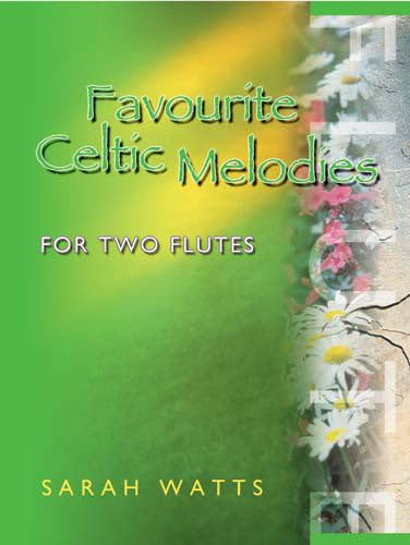 Favourite Celtic Melodies for Two Flutes.