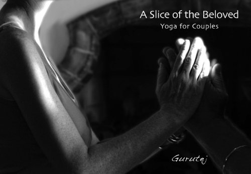 A Slice of the Beloved: Yoga for Couples (English Edition)