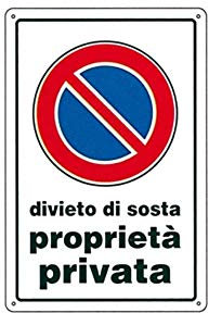 CARTELLO DIVIETO DI SOSTA P.P. 30x 45 ALLUMINIO [TARGOTIMBRI ]