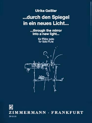 ... durch den Spiegel in ein neues Licht ...: Flöte.
