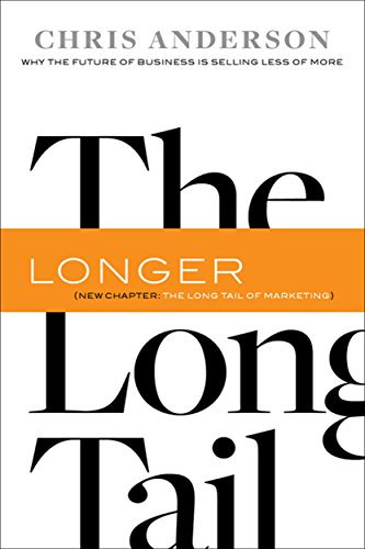 The Long Tail: Why the Future of Business Is Selling Less of More (English Edition)