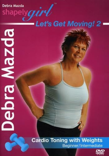 Debra Mazda - ShapelyGirl: Let's Get Moving 2! Cardio Toning w/weights
