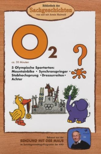 O2 - 5 Olympische Sportarten (Bibliothek der Sachgeschichten)