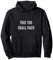 This too shall pass Motivation Gift Pullover Hoodie