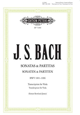 Sonatas and Partitas for Violin Solo Bwv 1001-1006 Transcribed for Viola: Transcribed for Viola