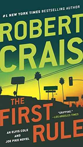 The First Rule (Elvis Cole and Joe Pike Book 13) (English Edition)