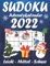 Sudoku Adventskalender 2022: Weihnachtlicher Rätsel Adventskalender für Erwachsene; 3 Schwierigkeitsstufen Sudokus von Leicht bis Schwer