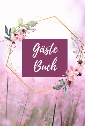 Gästebuch: Hotel, Ferienwohnung, Pension, Hochzeit, Geburtstag, Kommunion, Firmung