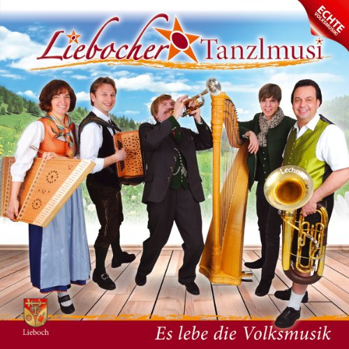 Es lebe die Volksmusik; Echte Volksmusik aus der Steiermark;