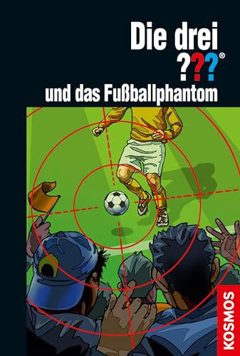 Die drei ??? und das Fußballphantom (drei Fragezeichen)