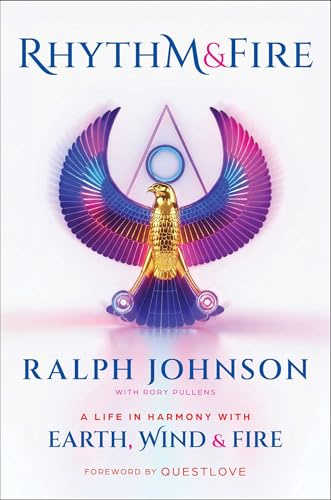 Rhythm & Fire: A Life in Harmony with Earth, Wind & Fire