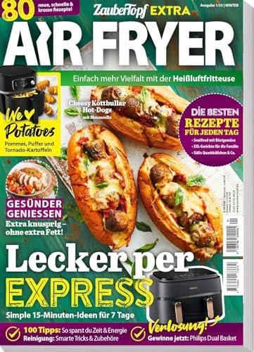 AIR FRYER - Zaubertopf Extra 01/2025: Einfach lecker kochen mit der Heißluftfritteuse