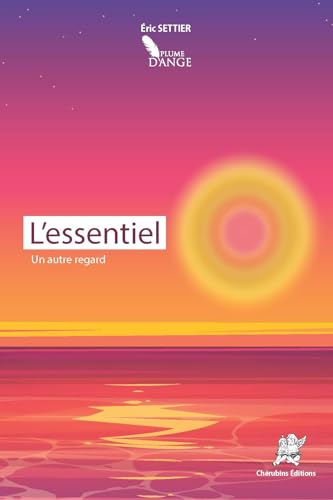 L’essentiel - Un autre regard : Recueil