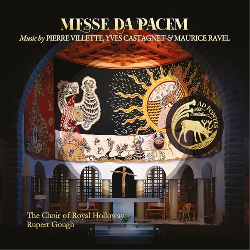 Messe Da Pacem: Music by Pierre Villette, Yves Castagnet and Ravel