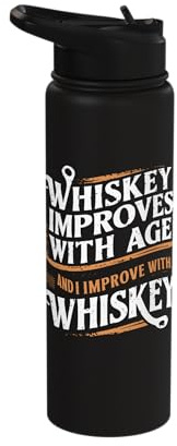 Whiskey Improves with Age and I Improve with Whiskey Stainless Steel Insulated Water Bottle
