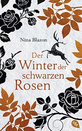 Der Winter der schwarzen Rosen: Ein packender All-Age-Fantasyroman über Magie, Verrat und Liebe