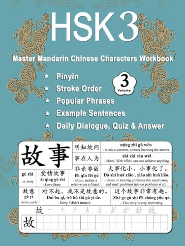 HSK 3 Master Mandarin Chinese Characters Workbook - Volume 3: Learning Mandarin Chinese Characters Practice Book For Beginners - Pinyin, Writing, ... for HSK 3 Textbook Vocabulary Lesson 11 - 15