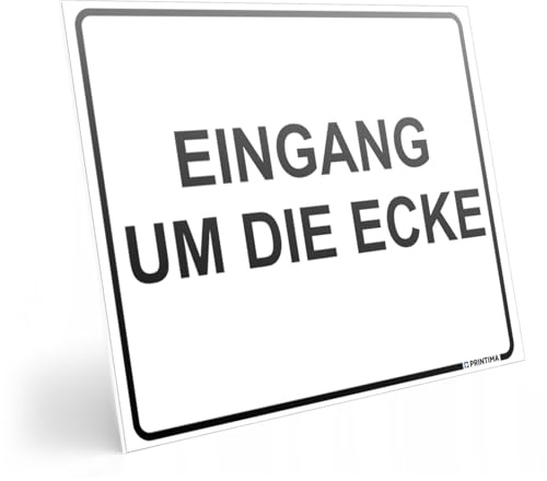 PRINTIMA Hinweisschild „EINGANG UM DIE ECKE“ – 40x30cm – wetterfeste Alu-Verbundplatte – Eingangsschild für Gebäude & Gewerbe