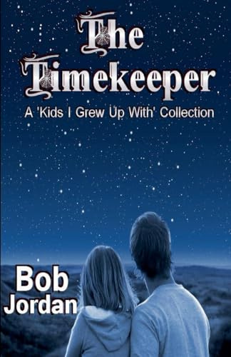 The Timekeeper (Kids I Grew Up with, Band 1)