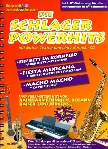 Die Schlager Powerhits: mit Noten, Texten und einer Karaoke-CD (Original Verlag: Streetlife): CD: Karaoke-CD
