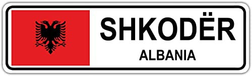 CARTELLO STRADALE città ALBANESE - Shkoder - Adesivo Extra Resistente, Pannello in Forex, Pannello In Alluminio (PANNELLO IN ALLUMINIO 30X12 CM)