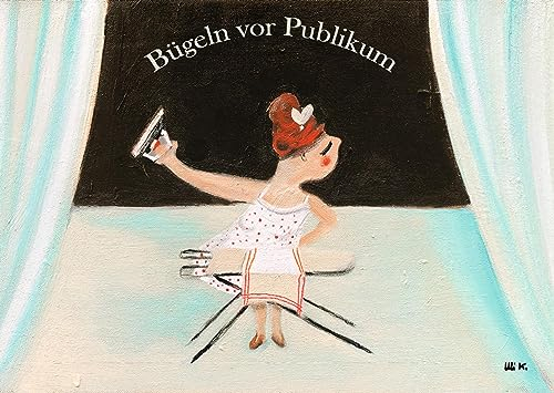 Inkognito Postkarte, Motiv: ''Bügeln vor Publikum'' | Künstler: Uli Krappen | Art-Nr.: 16813 | vom Berliner Verlag
