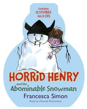 [( Horrid Henry and the Abominable Snowman: Horrid Henry's Christmas Cracker, Horrid Henry and the Abominable Snowman, Horrid Henry )] [by: Francesca Simon] [Oct-2009]